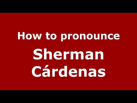 How to pronounce Sherman Cárdenas (Colombian Spanish/Colombia)  - PronounceNames.com