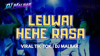 Download lagu DJ LEUWAI HEHE RASA REMIX DJ MALBAR VIRAL TIK-TOK ( BASSGANGGA ) TERBARU 2026 mp3