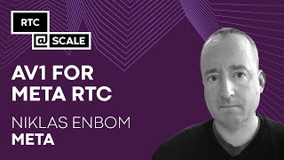AV1 for Meta RTC | Niklas Enbom