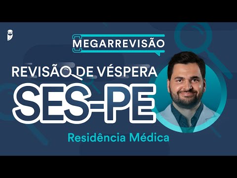 Revisão de Véspera SES-PE Residência Médica