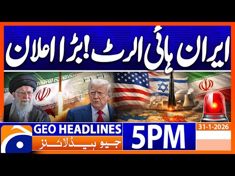 Iran Us War! Alarming Situation in Iran| Headlines Geo News 5PM (31 Jan 2026)