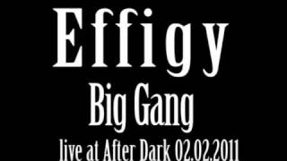 Effigy-Big Gang