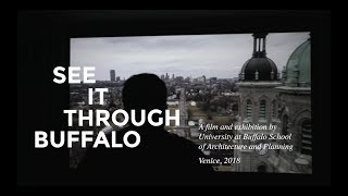 Video narrative on the School of Architecture and Planning's See It Through Buffalo documentary on the relationship of the school with its city