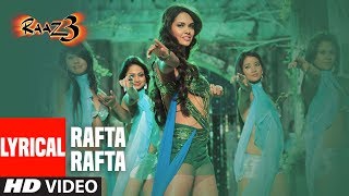 Rafta Rafta Lyrical |  Raaz 3 I Emraan Hashmi I Esha Gupta I Bipasha Basu