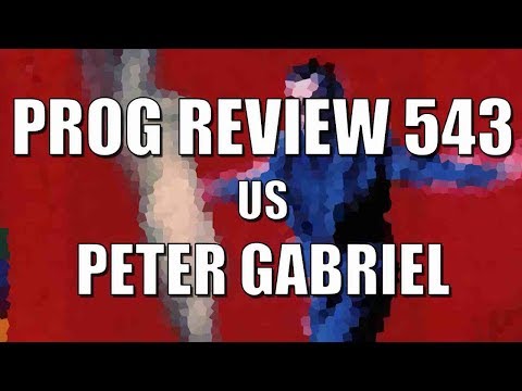 Prog Review 543 - US - Peter Gabriel