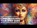 Communicate With Your Spirit Guide 📖 ✨ Guided Meditation ❤️