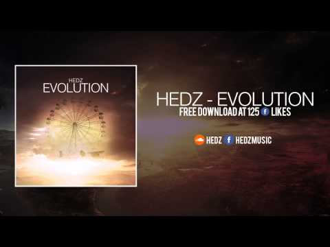 HEDZ - Evolution [Preview] -- FREE DOWNLOAD @ 125 FB LIKES