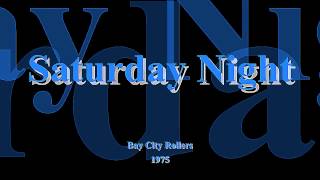Saturday Night - Bay City Rollers - 1975