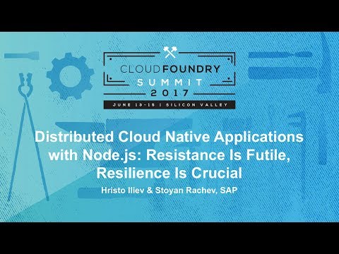 Distributed Cloud Native Applications with Node.js: Resistance Is Futile, Resilience Is Crucial