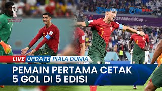 Cristiano Ronaldo Ukir Sejarah Baru, Pecahkan 5 Rekor di Piala Dunia 2022, Cetak 5 Gol di Edisi Beda