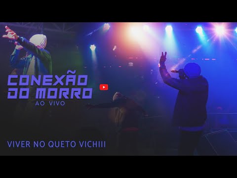 Conexão do Morro - Viver no gueto Vichii (Ao vivo no Terra Country)