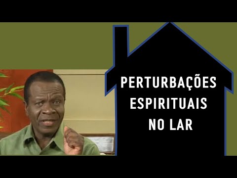 Perturbações espirituais no lar - Raul Teixeira