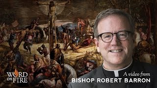 Bishop Barron on Who Jesus Truly Is