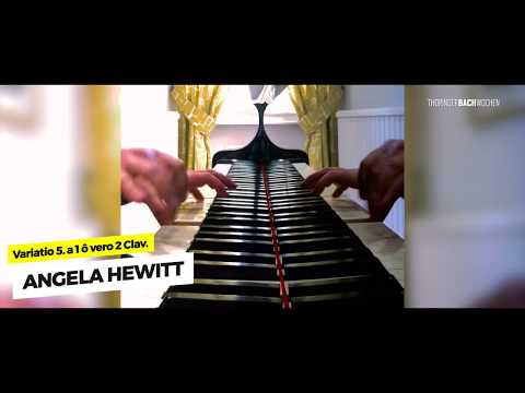 07 Angela Hewitt / Variatio 5. a 1 ô vero 2 Clav. / GOLDBERG - eine Variation zur Nacht