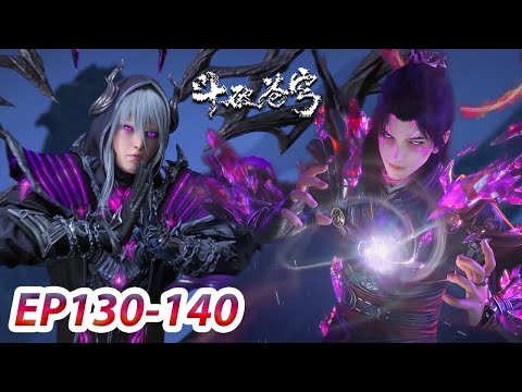 MULTI SUB -【Battle Through the Heavens】Collection | EP130-140 FULL | Chinese Animation