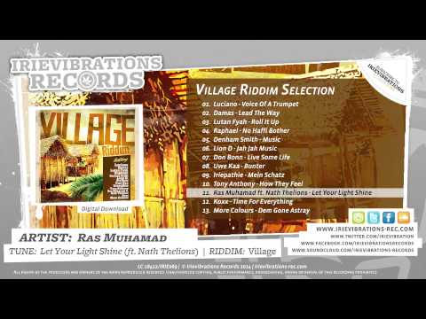 Ras Muhamad ft  Nath Thelions - Let Your Light Shine (Village Riddim)
