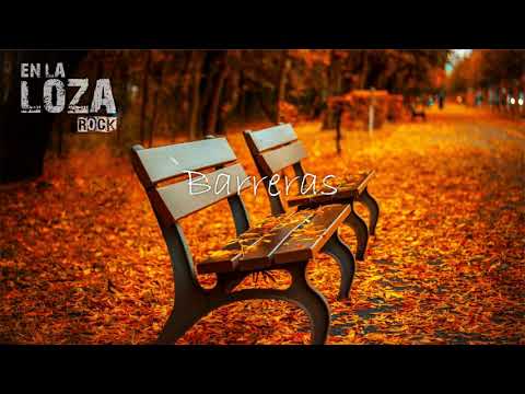 En La Loza Rock - Barreras