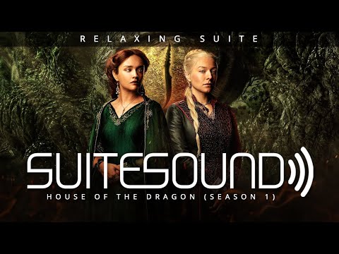 House of the Dragon (Season 1) - Ultimate Relaxing Suite | Ramin Djawadi