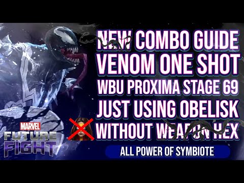 How To One Shot WBU Proxima Stage 69 Using Venom - Marvel Future Fight ( No Need T3 RQ )