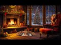 Best Christmas Songs for Relax, Sleep, Study💖Heavenly Christmas Music & Warm Fireplace Sounds
