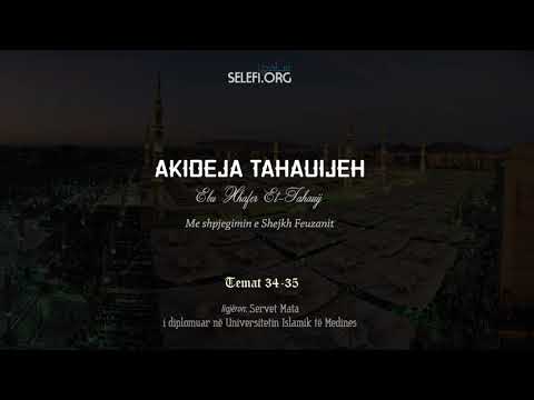 Akideja Tahauijeh: Tema 34-35 - Servet Mata