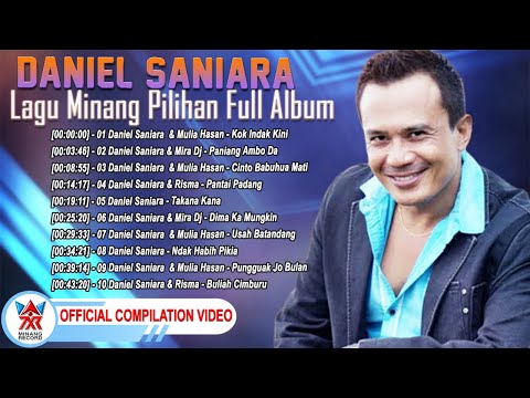 Daniel Saniara ~ Lagu Minang Pilihan Full Album [Official Compilation Video HD]