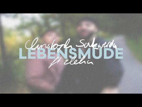 Christoph Sakwerda feat. ELEHA - Lebensmüde (Official Lyric Video)