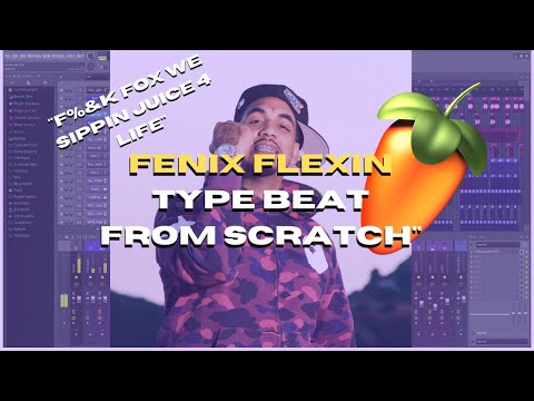 Making Beats You Can Sip Juice to 4 Life | Fenix Flexin Tutorial FL Studio