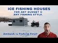 Ambush Ice Fishing - All Budgets.  All Fishing Styles.