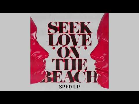 Alok, Tazi, Samuele Sartini, Amanda Wilson & YORK - Seek Love (On The Beach) (Sped Up)