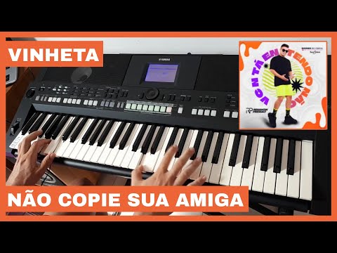 VINHETA NÃO COPIE SUA AMIGA - RENANZIN PRESSÃO