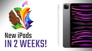 New iPads in 2 Weeks - What to expect at Apple's Let Loose Event!