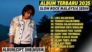 Download lagu Album Lagu Slow Rock Malaysia Terbaru 2025 | Menyentuh Hati Sampai Menangis 😭 mp3
