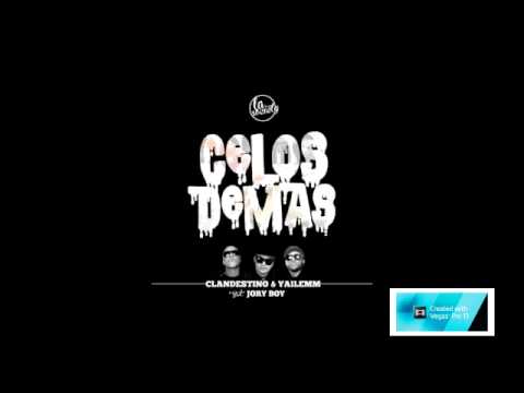 Clandestino y Yailemm Ft. Jory Boy - Celos Demas
