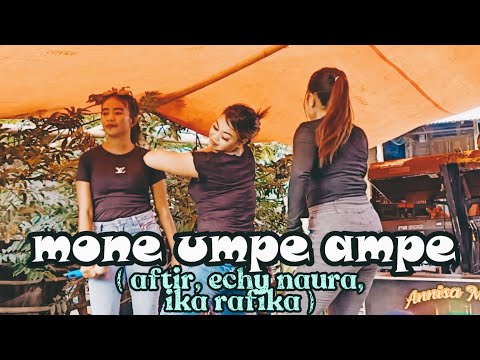 Dj Terbaru ( Mone Umpe Ampe ) Cover Ika Rafika -  Aftiar - Echy Naura - Annisa Musik