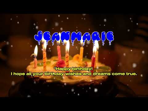 Happy Birthday JEANMARIE   Happy Birthday Song   Birthday Wishes   Birthday Party