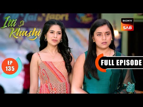 Sanjay Follows Anvita | Itti Si Khushi | Ep 135 | Full Episode | 21 Jan 2026
