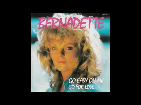 Bernadette - Go Easy On Me (1984)