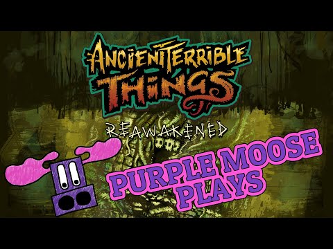 Purple Moose Plays...Ancient Terrible Things Reawakened (solo) - Kickstarter Preview
