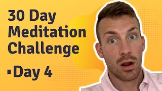 30 Day Meditation Challenge: Day 4 | Andrew Cipriano