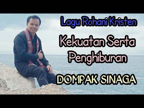 DOMPAK SINAGA - KEKUATAN SERTA PENGHIBURAN (Official Lirik)