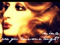 Mina - Uiallalla - Are you lonesome tonight? 