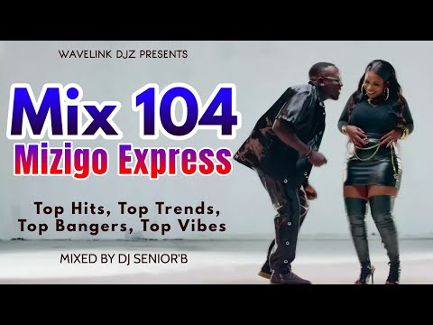 Mix 104 Mizigo Express - Dj Senior'B [Ugandan Top Hits & Popular Requests] 1 Feb 2024