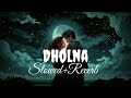 Dholna Recreate Cover Anurati Roy Lo Jeet Gaye Tum Humse