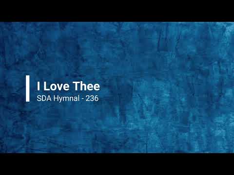236 – I Love Thee