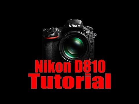 D810 Overview Training Tutorial