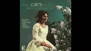 Loretta Lynn - Wings Upon Your Horns
