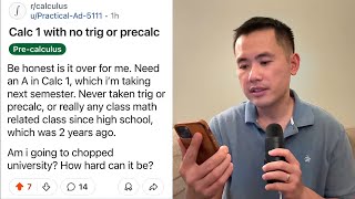 No trig & precalc before calculus Am I going to chop university College advice Reddit r/calculus