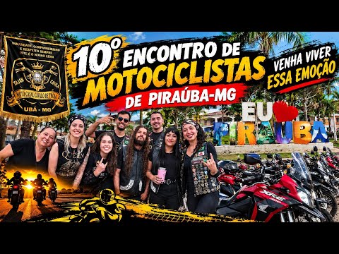 10º Encontro de Motociclistas de Piraúba-MG 🏍️🔥 Você precisa ver isso!