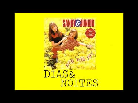 Dias E Noites - Sandy & Júnior
